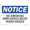 Signmission OSHA Sign, No Smoking Employees Must Wash Hands, 24in X 18in Rigid Plastic, 18" W, 24" L, Landscape OS-NS-P-1824-L-14800 - alternate 1